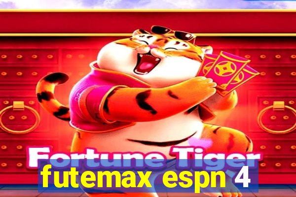 futemax espn 4